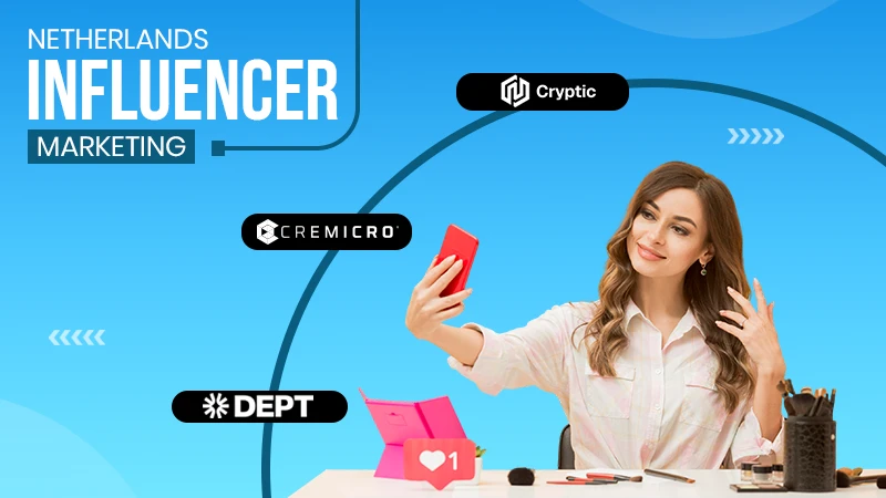 Top 10 Best Influencer Marketing Agency in Netherlands
