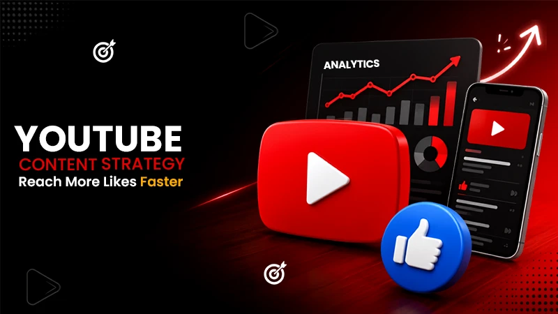 youtube content strategy earn likes faster (1)